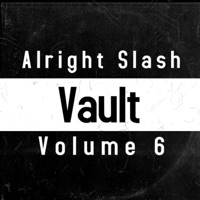 Vault Volume 6 - Alright Slash