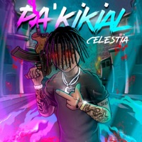 PA' KIKIAL - Single - Celestia