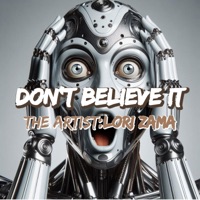 Don't Believe It (Extended Mix) - Single - Lori Zama