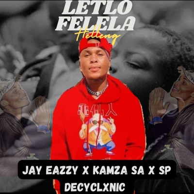 Letlo Felela Helleni (feat. Sp DeCyclxnic, Kamza SA & RexR) - Single
