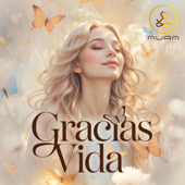 Gracias Vida