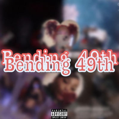 Bending 49th (lillayahlillayah) (feat. Neasia, lilrlilr, Lilk, Lilleeyah & Lilnell) - Single