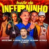 Baile do Inferninho (feat. Biel Acelerado, MC Fantaxma & MC Maisalto) - Single