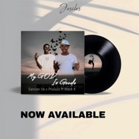 My God Is Good'o (feat. Samzen Sa & Phalaza) - Single - Black x 2 zero
