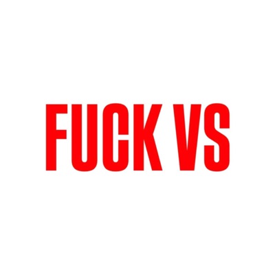 Fuck VS (freestyle) (feat. YXY) - Single