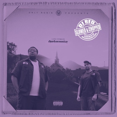 Church on Monday (Slowed & Chopped)