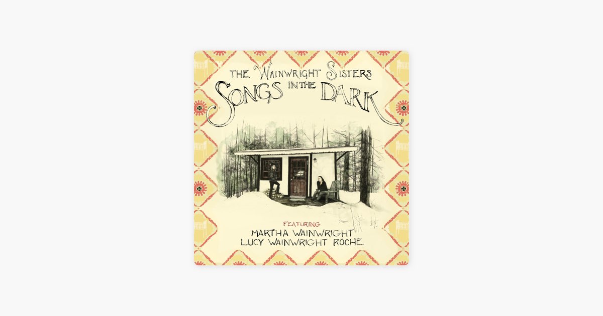 ‎Lullaby - Song with Lyrics by The Wainwright Sisters - Apple Music