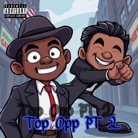 Top Opp Pt. 2 (feat. Peril sensei) Fts LilWoo