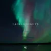Fading Lights