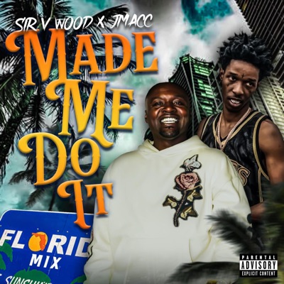 Made Me Do It Florida Mix (feat. Jmacc) - Single