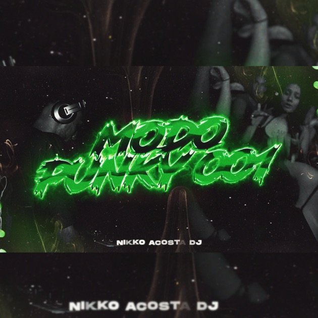 Альбом «Modo Funky 001 (Perreo Funk Edition) - EP» — DJ NIKKO