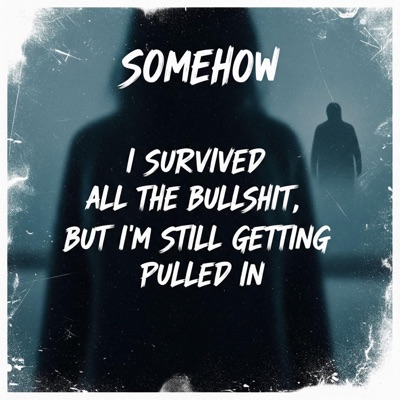 Somehow (feat. Joe Blow) - Single