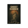 Ghost Runner