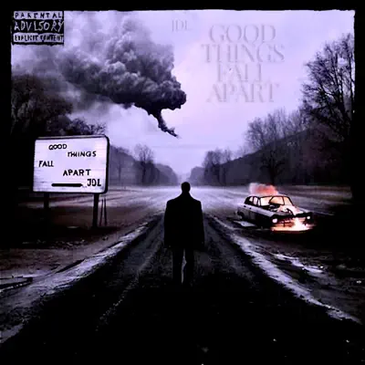 Hör dir „Good Things Fall Apart“ von JDL an