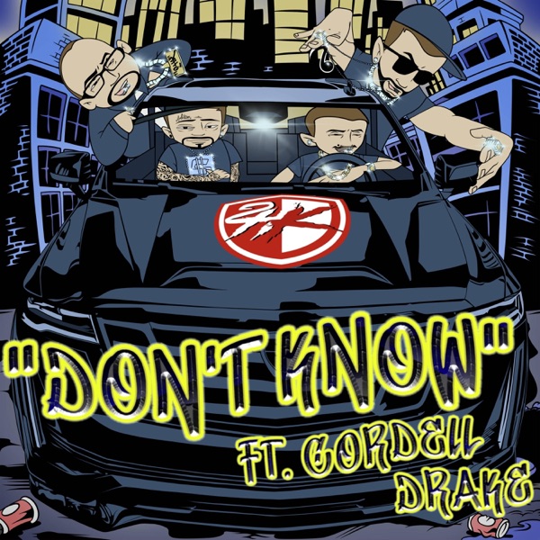 Don't Know (feat. Cordell Drake) - Single