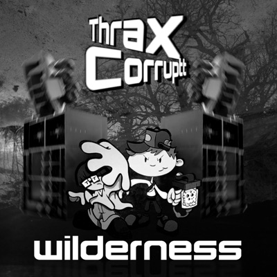 WILDERNESS (feat. CORRUPTT) - Single
