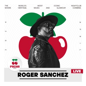 Roger Sanchez at Pacha Ibiza, Opening Weekend 2024 (DJ Mix)