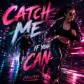 Catch Me If You Can