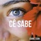Cê Sabe - Carol Csan lyrics