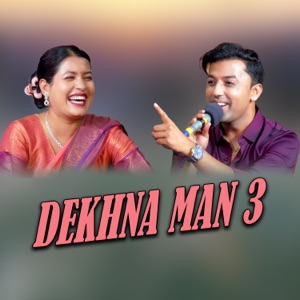 Dekhna man 3