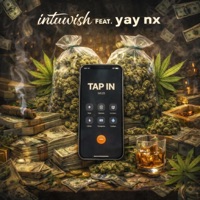 Tap In (feat. Yay.nx) - Single - Intuwiish