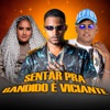 Sentar pra Bandido É Viciante - Single