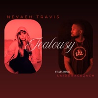 Jealousy (feat. LaiddBackZach) - Single - nevaeh travis