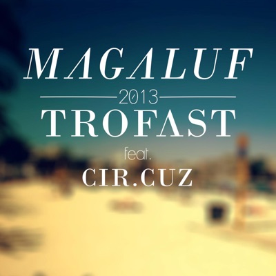 Magaluf (feat. Cir.Cuz) - Single