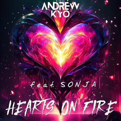 Hearts on Fire (feat. Sonja) [Radio Edit] - Single