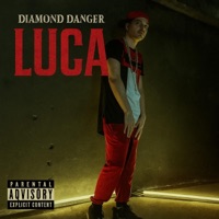 Luca - Single - Diamond Danger