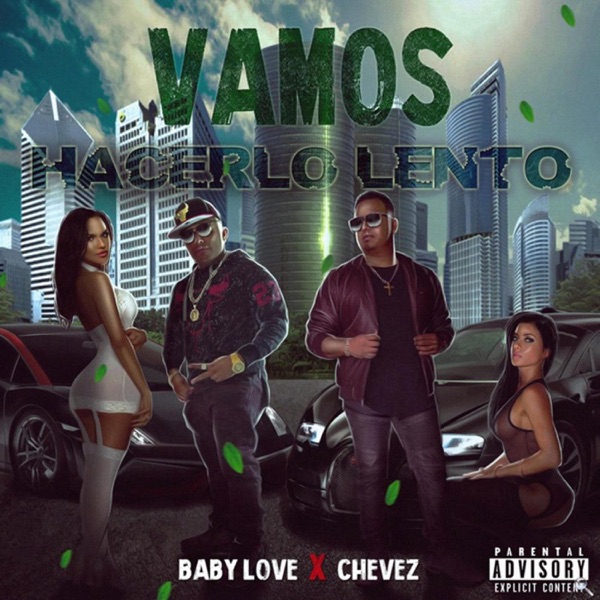 Vamos Hacerlo Lento (feat. Chevez)