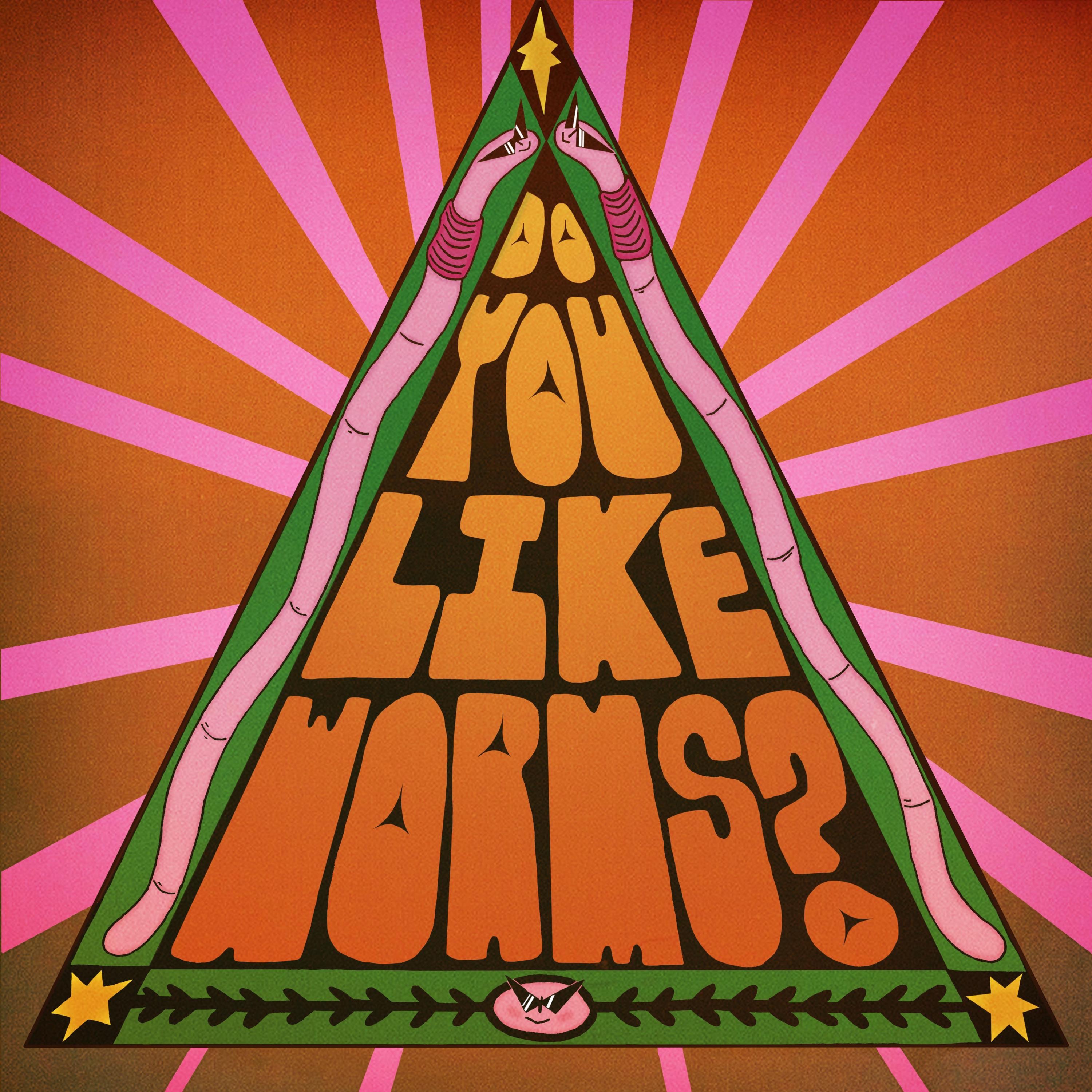 Do You Like Worms? - Single