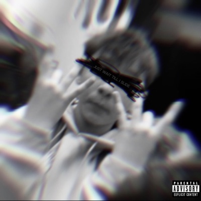 Just Wait Till I Slide - Single