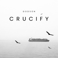 Crucify - Single - Godson