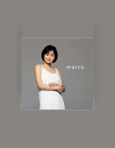 收听 marco、观看音乐视频、阅读小传、查看巡演日期等 ！