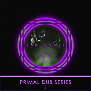 Primal Dub, Vol. 3 (DJ Mix)