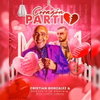 Corazón Partio - Single - Cristian Gonzalez y Orquesta la Bohemia & Luisito Carrion