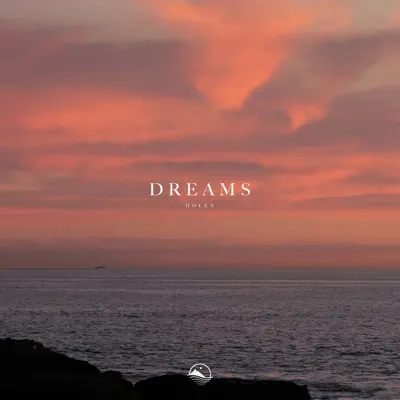 Listen to Dreams - Single by Holen