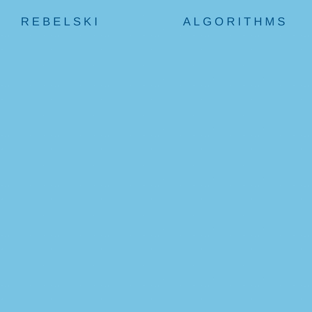 Обложка альбома «Algorithms» — Rebelski
