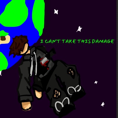 I Can't Take This Damage - Single