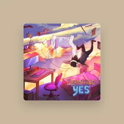Listen to Everything Yes, watch music videos, read bio, see tour dates & more!