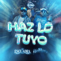 Haz Lo Tuyo - Single - Escuadra9 & La Humildad De La Musica Norteña