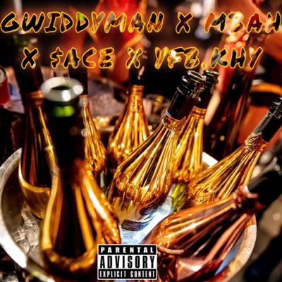 More Bottles (feat. Gwiddyman, Mbah, $ace & YFB.Khy) - Single