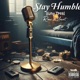 Stay Humble feat Raw n Uncut Single