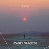 Every Sunrise