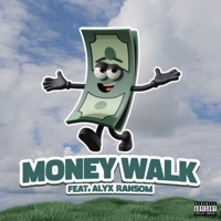 Money Walk (feat. Alyx Ransom) - Single - iam1ex
