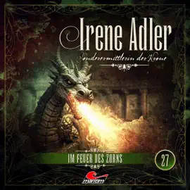 Irene Adler, Sonderermittlerin der Krone, Folge 27: Im Feuer des Zorns