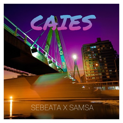 Caies (feat. Samsa) - Single