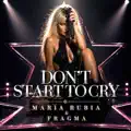 Don't Start to Cry