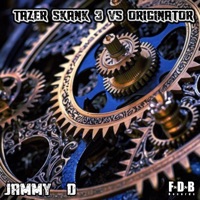 Tazer Skank 3 vs Originator - Single - Jammy D
